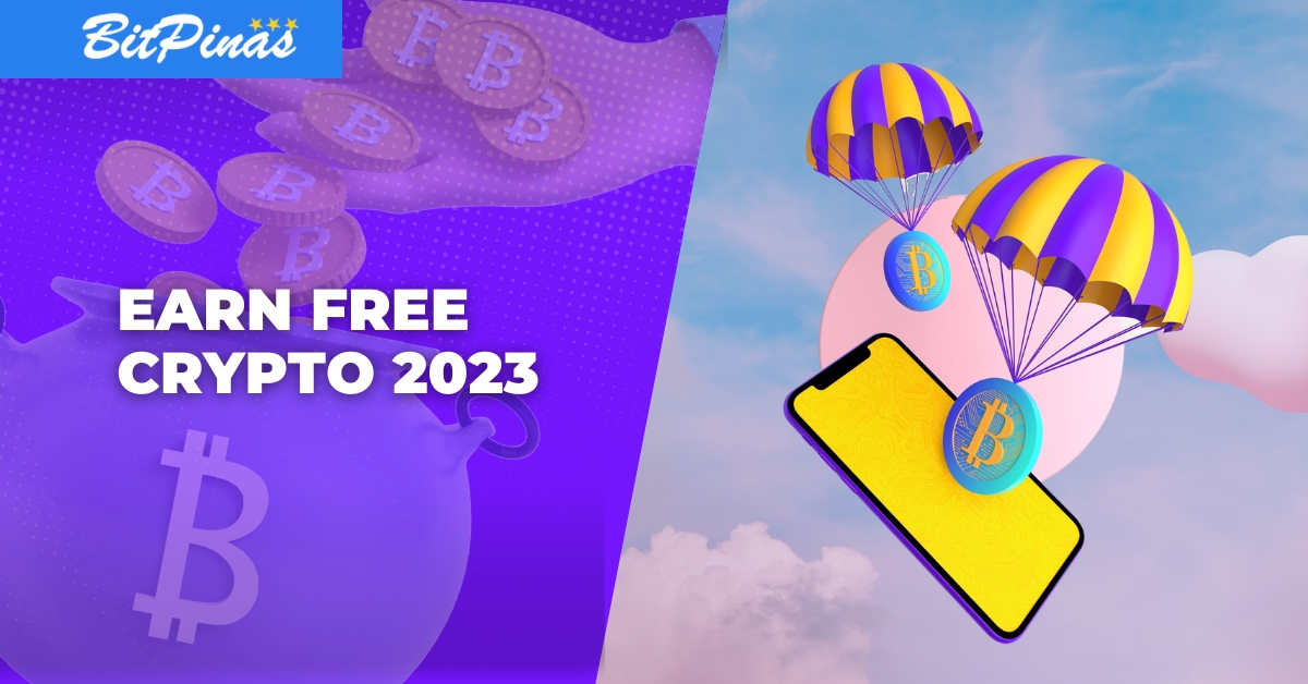 How to Earn Free Crypto in 2023 The Ultimate Guide for Filipinos